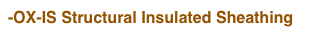 -OX-IS Structural Insulated Sheathing